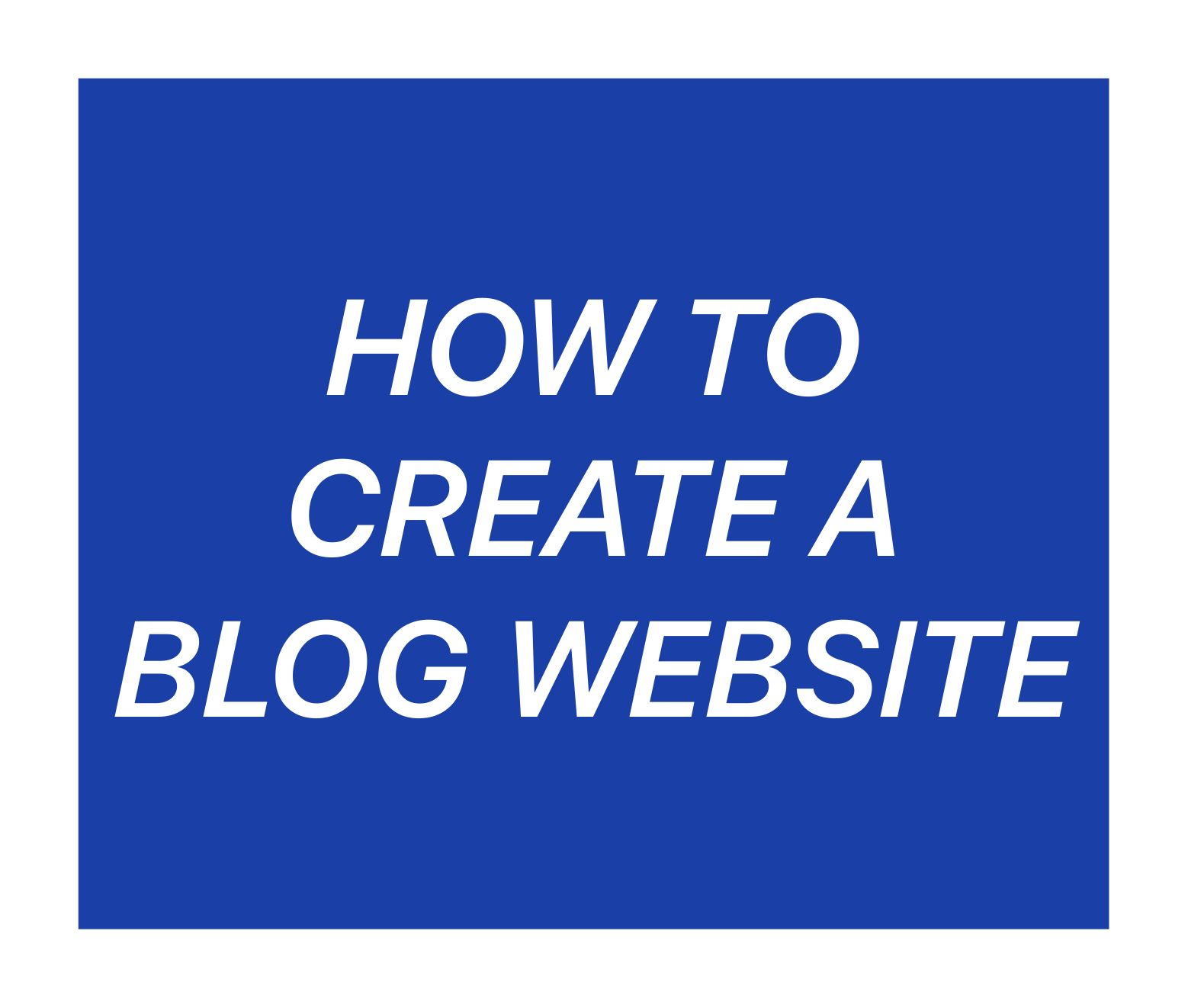 How to create a Blog Website