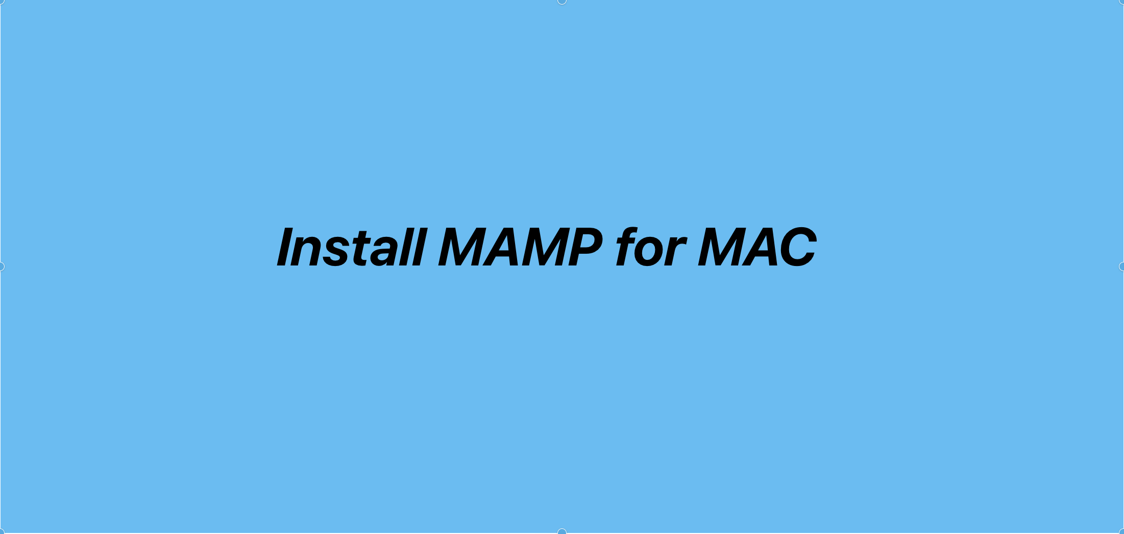 Install MAMP for MAC